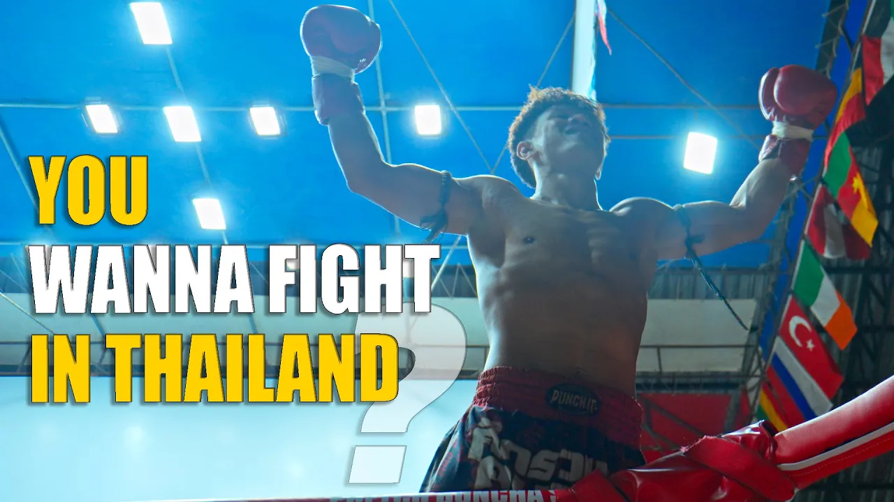 How to Fight in Thailand: The Complete Process