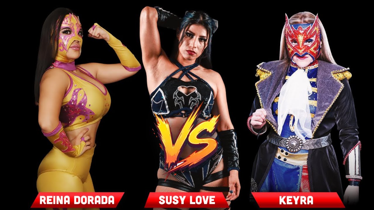 Reina Dorada vs Susy Love vs Keyra