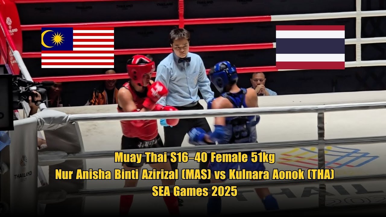 Muay Thai S16–40 Female 51kg: Nur Anisha Binti Azirizal (MAS) vs Kulnara Aonok (THA) SEA Games 2025