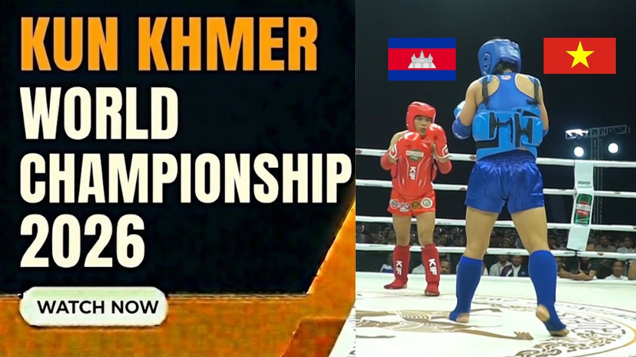 KUN KHMER WORLD CHAMPIONSHIP: PHAN THI HONG LIEN (VIETNAM) vs DET SREYYAL (CAM)