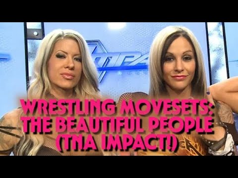 Wrestling Movesets - The Beautiful People (TNA Impact!)