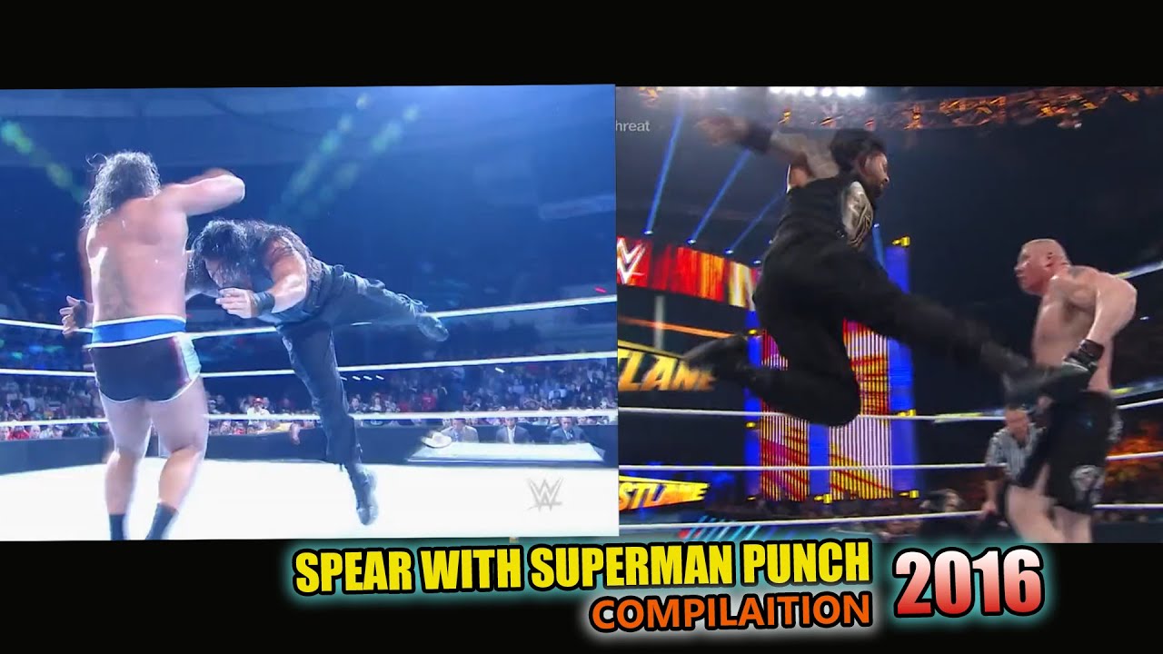 WWE Roman Reigns Superman punch with Spear Compilation 2016 P2