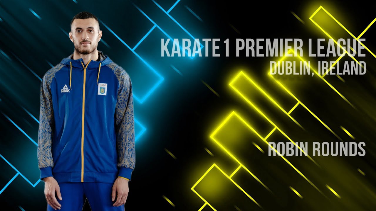 Ryzvan Talibov ROBIN ROUNDS - KARATE1 PREMIER LEAGUE - DUBLIN 2023