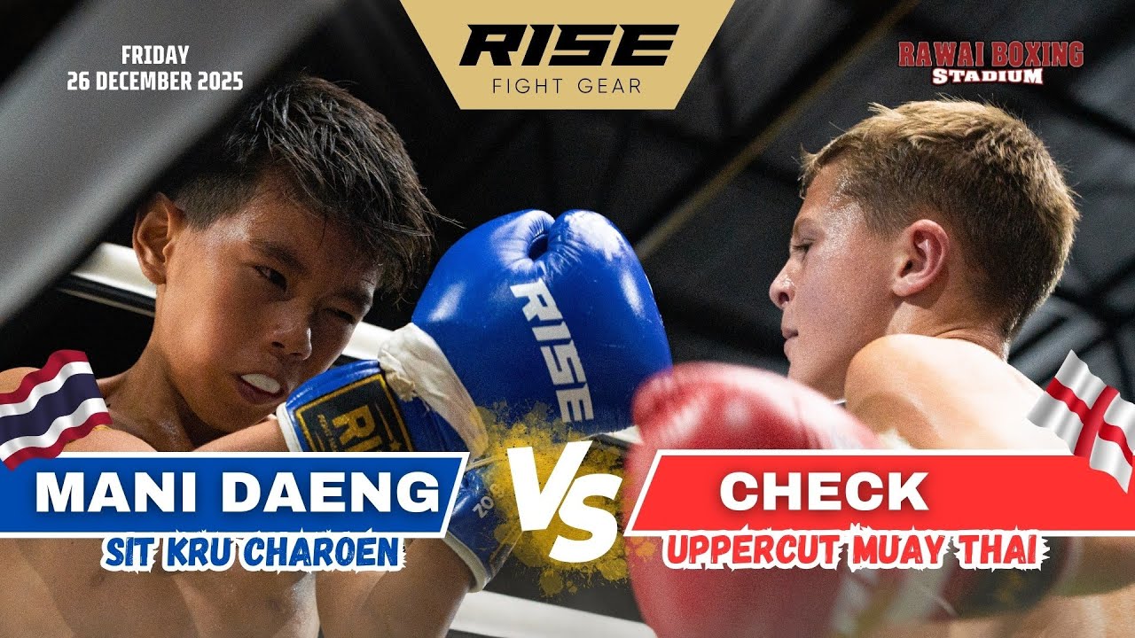Thailand vs England | MANI DAENG (Sit Kru Charoen) vs CHECK (Uppercut Muay Thai)