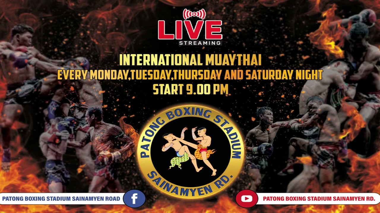 LIVE :Patong Boxing : 12 OCT. 67