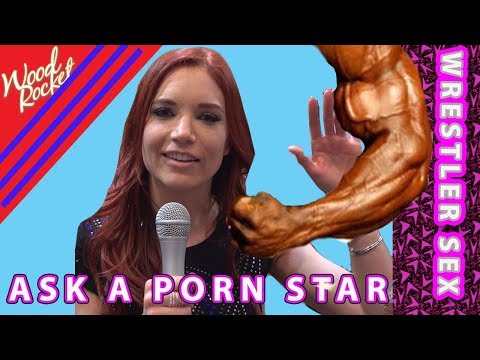 Ask A Porn Star: Which Wrestler Would You Have Sex With?