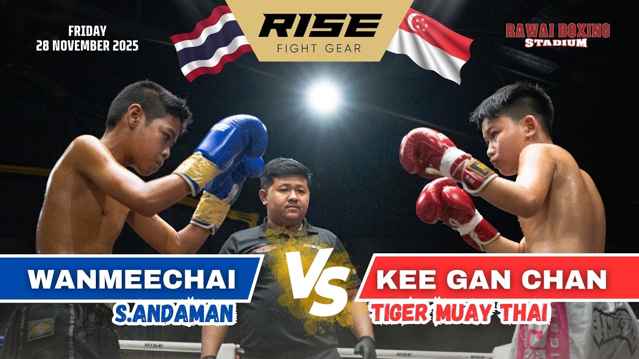 KEE GAN CHAN πΈπ¬ (Tiger Muay Thai) vs WANMEECHAI πΉπ (S.Andaman)