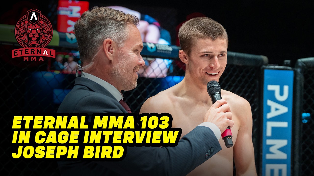 Eternal MMA 103: Joseph Bird: In Cage Interview