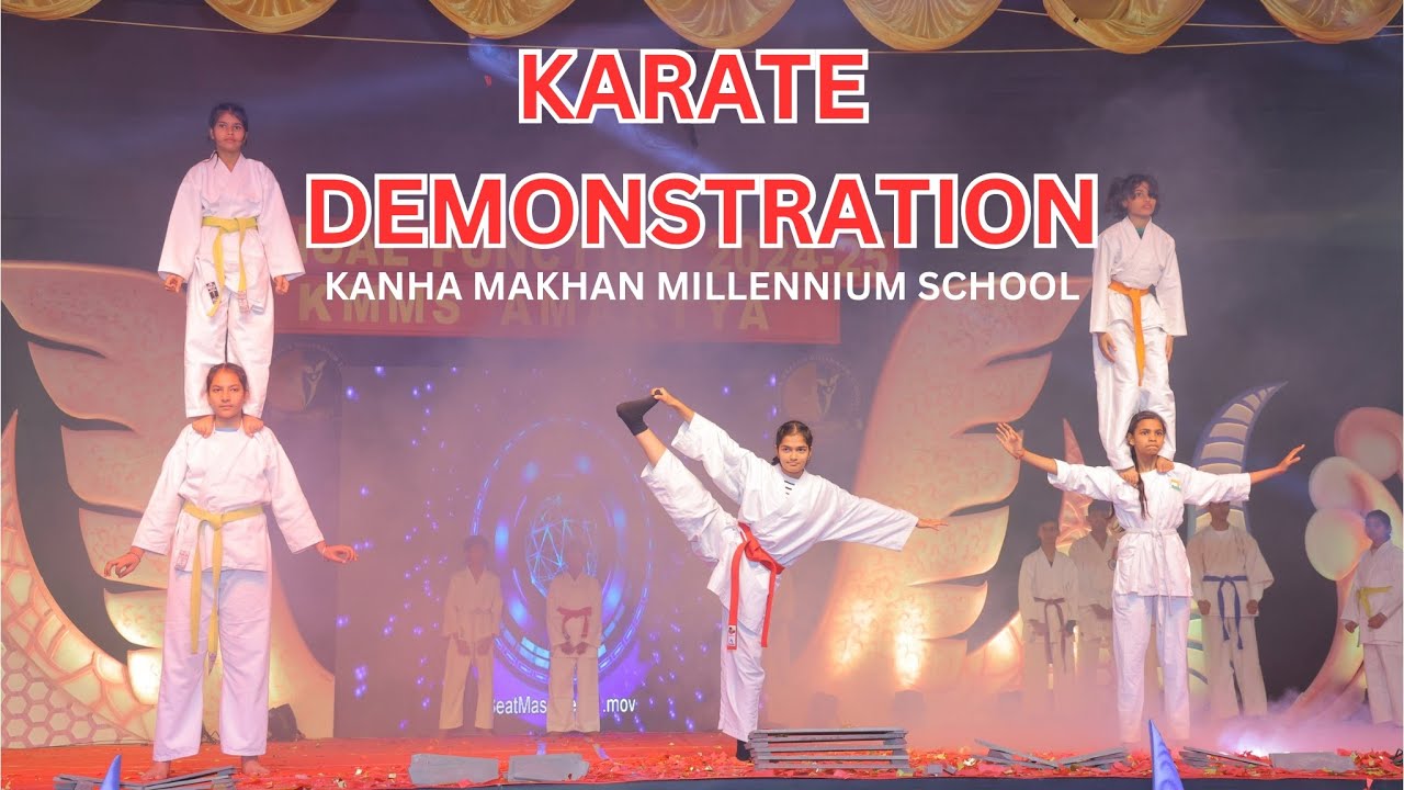 KARATE DEMONSTRATION 2024 | BEST KARATE PROGRAM | ANNUAL FUNCTION | KANHA MAKHAN MILLENNIUM SCHOOL