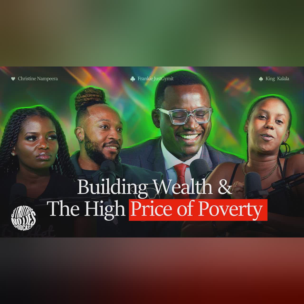 Building Wealth & The High Price of Poverty Featuring Stan Agacho | 3 Truths, No Lies Podcast