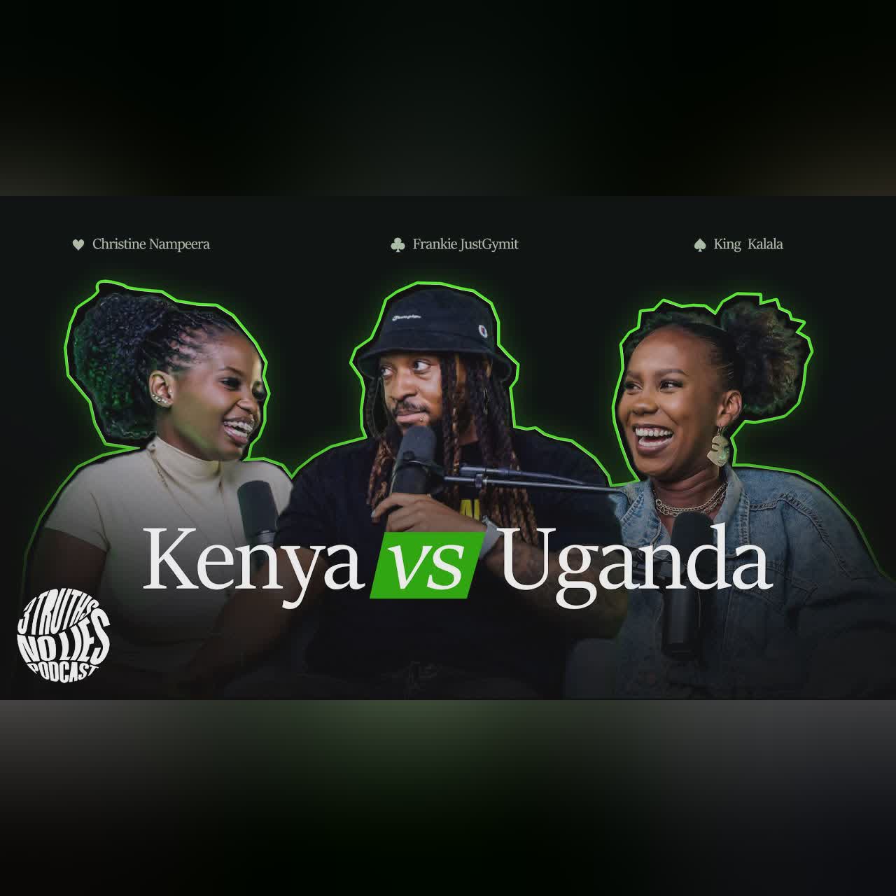 Kenya VS Uganda | 3 Truths, No Lies Podcast