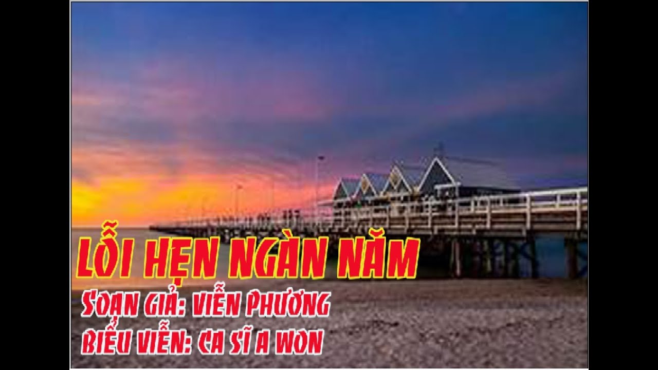 LỖI HẸN NGÀN NĂM