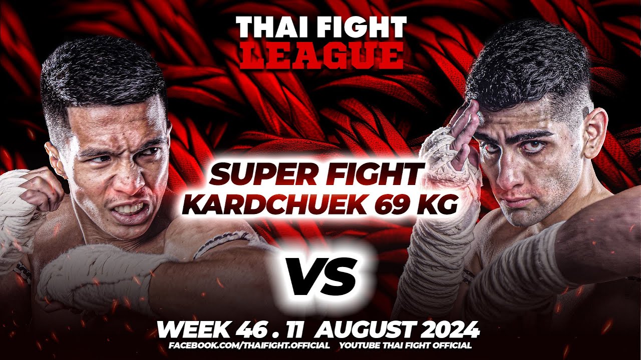 Raknarong VS Ali Bahrami Samet | SUPER FIGHT KARD CHUEK | THAI FIGHT LEAGUE #46