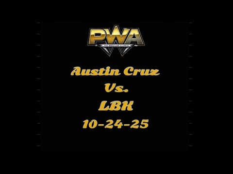 PWA Wrestling: Austin Cruz vs LBK 10-24-25