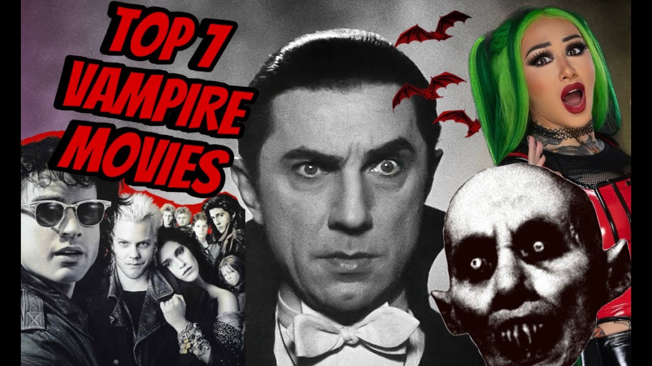 TOP 7 VAMPIRE MOVIES - MANDATORY HORROR MOVIE NIGHTS 6-12
