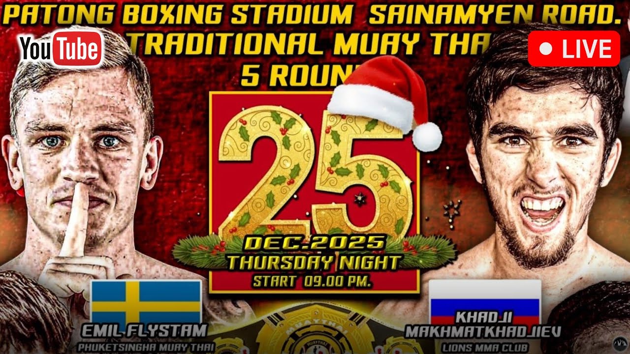 Patong Fight Night CHRISTMAS Muay Thai | LIVE STREAM | 25 DECEMBER 2025 | Petchnumnoi