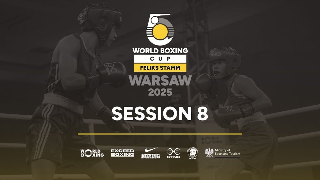 World Boxing Cup Feliks Stamm WARSAW 2025 (Day 4, Session 8)