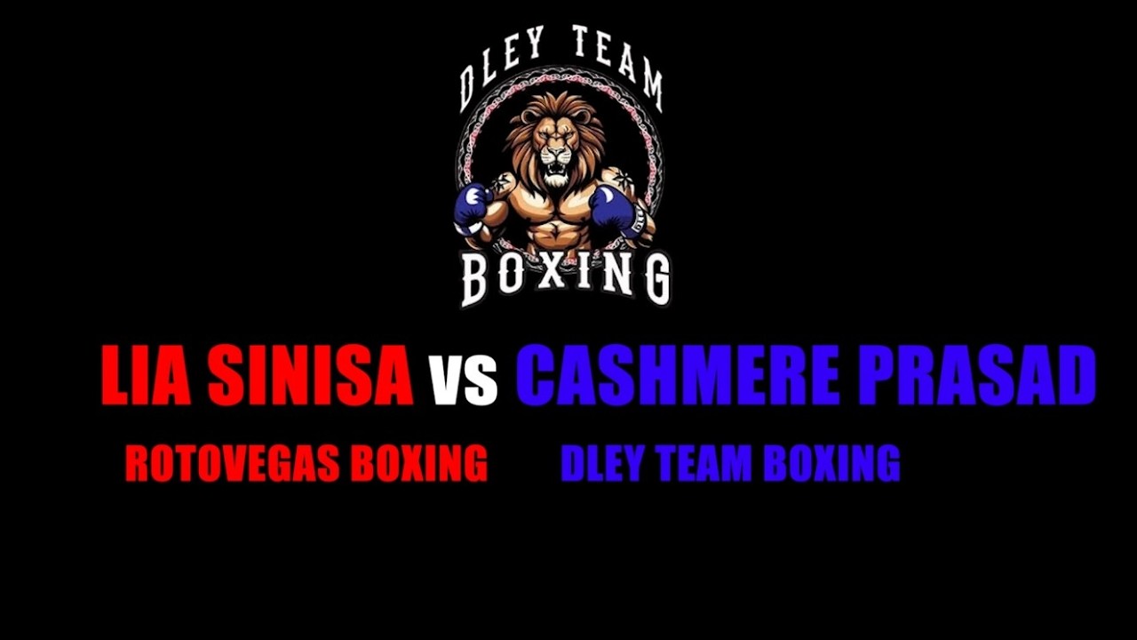 DLEY TEAM BOXING EVENT: LIA SINISA vs CASHMERE PRASAD