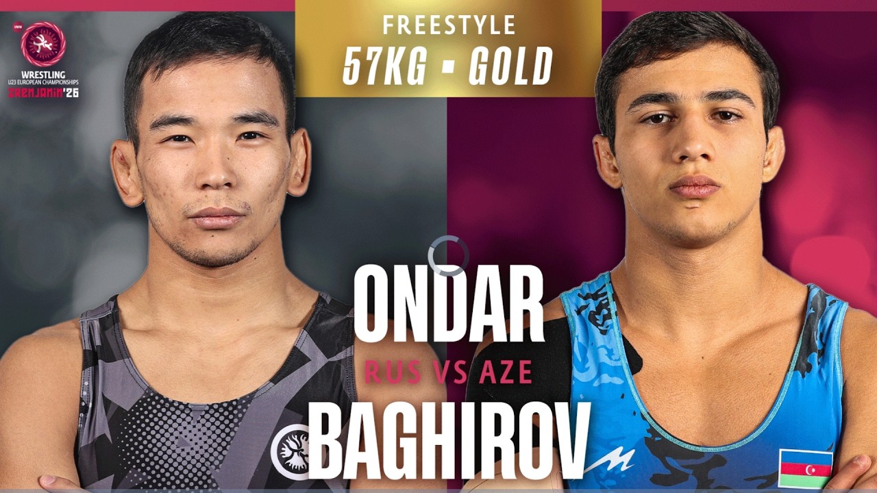 Gold Medal. Vasif BAGHIROV (AZE) vs. Aiandai ONDAR (RUS). U23 EUROPEAN CHAMPIONSHIPS 2026. FS 57Kg.