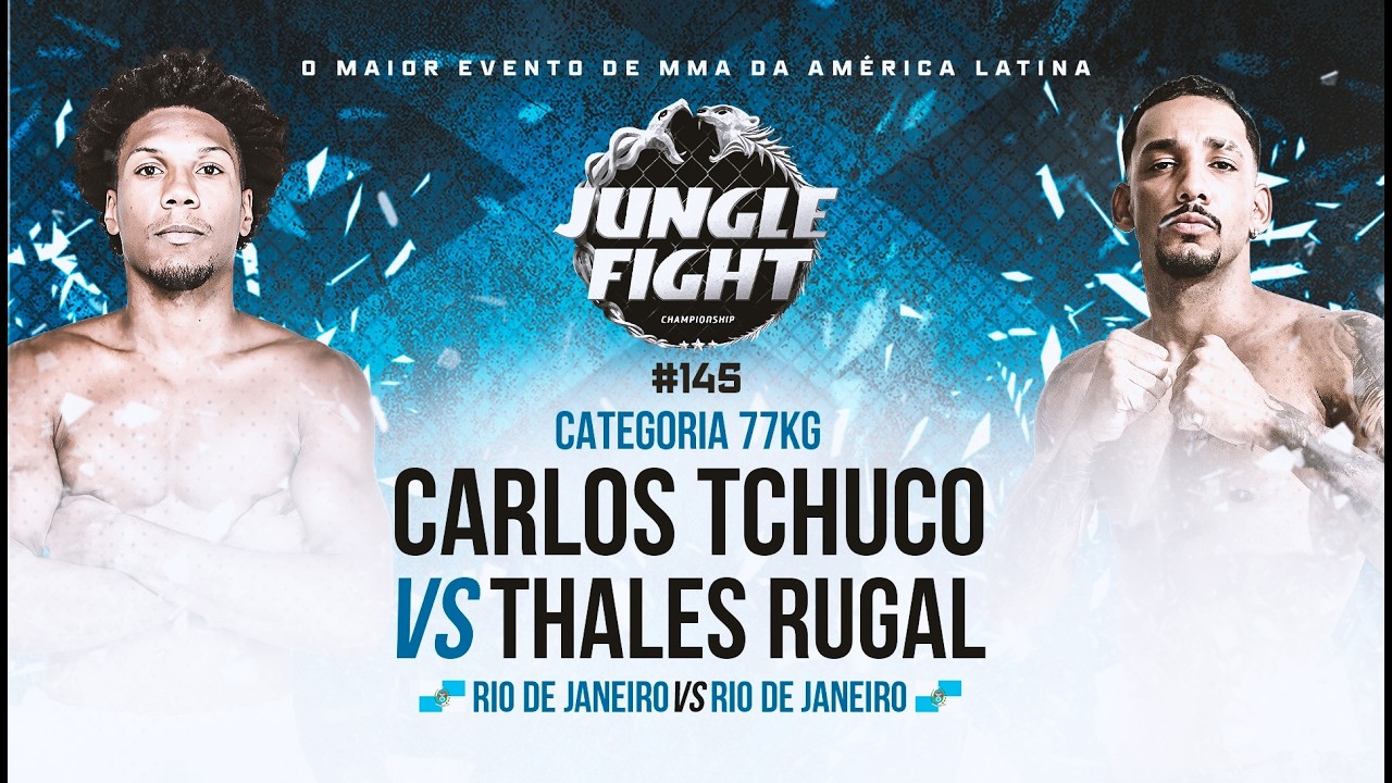 JUNGLE FIGHT 145 l Carlos Tchuco x Thales de Paula