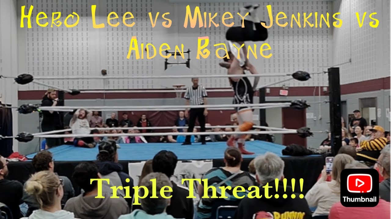 Triple Threat Match!!!! Hero Lee vs Aiden Rayne vs Mikey Jenkins