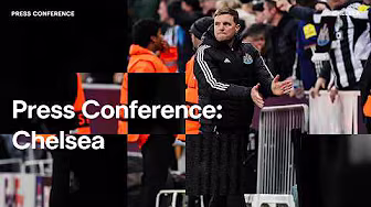 PRESS CONFERENCE | Eddie Howe pre-Chelsea (A)