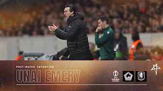 "We still have another 90 minutes" | Unai Emery reflects on win in Lille