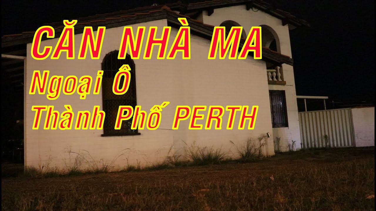 Căn Nhà Ma Ngoại Ô Thành Phố Perth