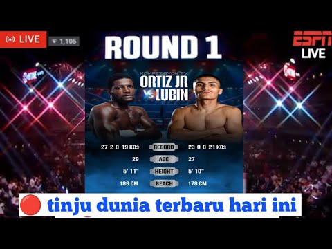 🔴tinju dunia terbaru hari ini 2025‼️vergil ortiz jr vs erickson lubin|livewoardboxingday,tinjudunia 