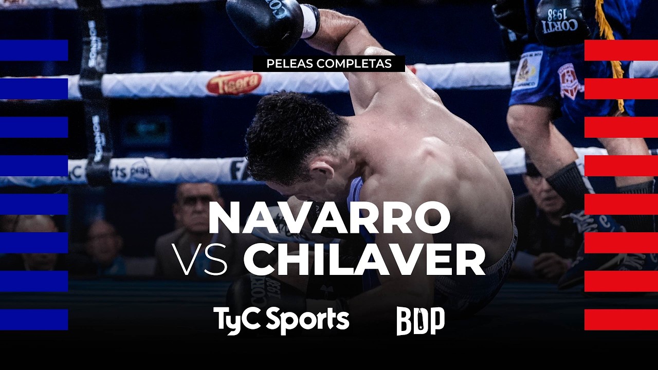 Dylan Navarro vs. Miguel Chilaver - Boxeo de Primera - TyC Sports