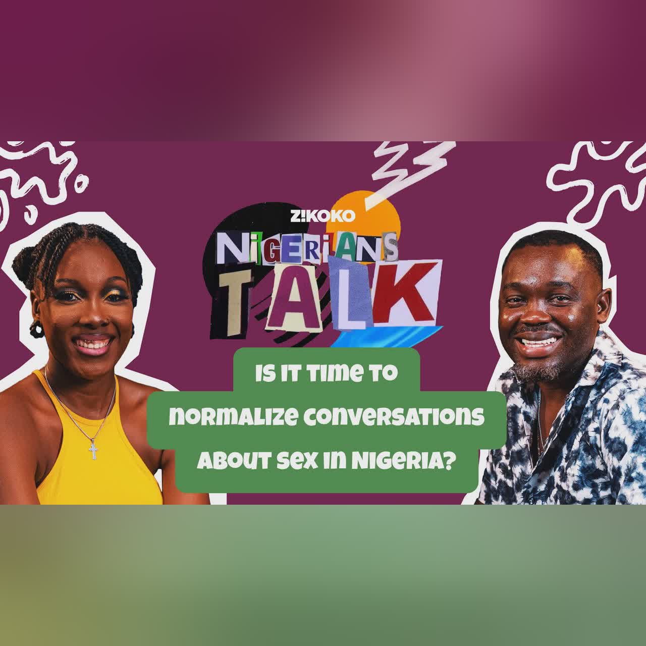 Should We Normalise Conversations About Sex In Nigeria? | Nigerians Talk | Episode 9 cover art