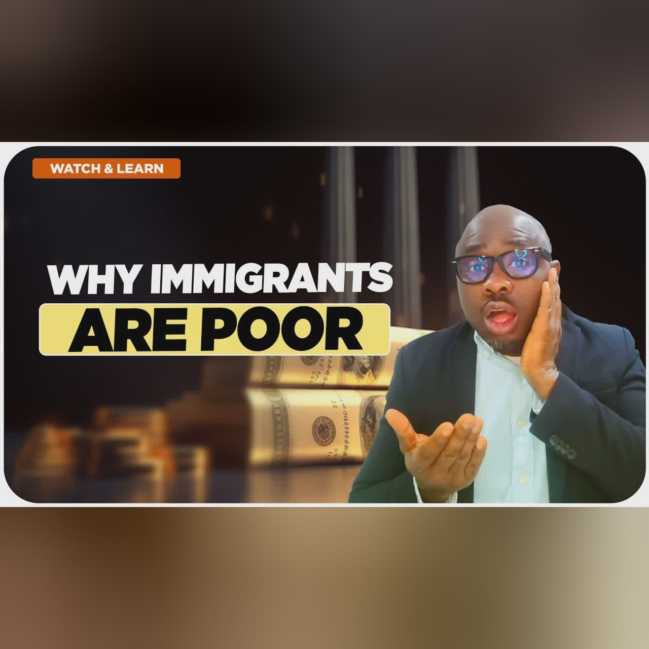 Why Immigrants Abroad Are Poor & Broke !