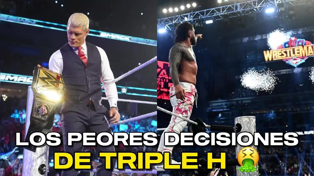 LAS PEORES DECISIONES CREATIVAS de Triple H