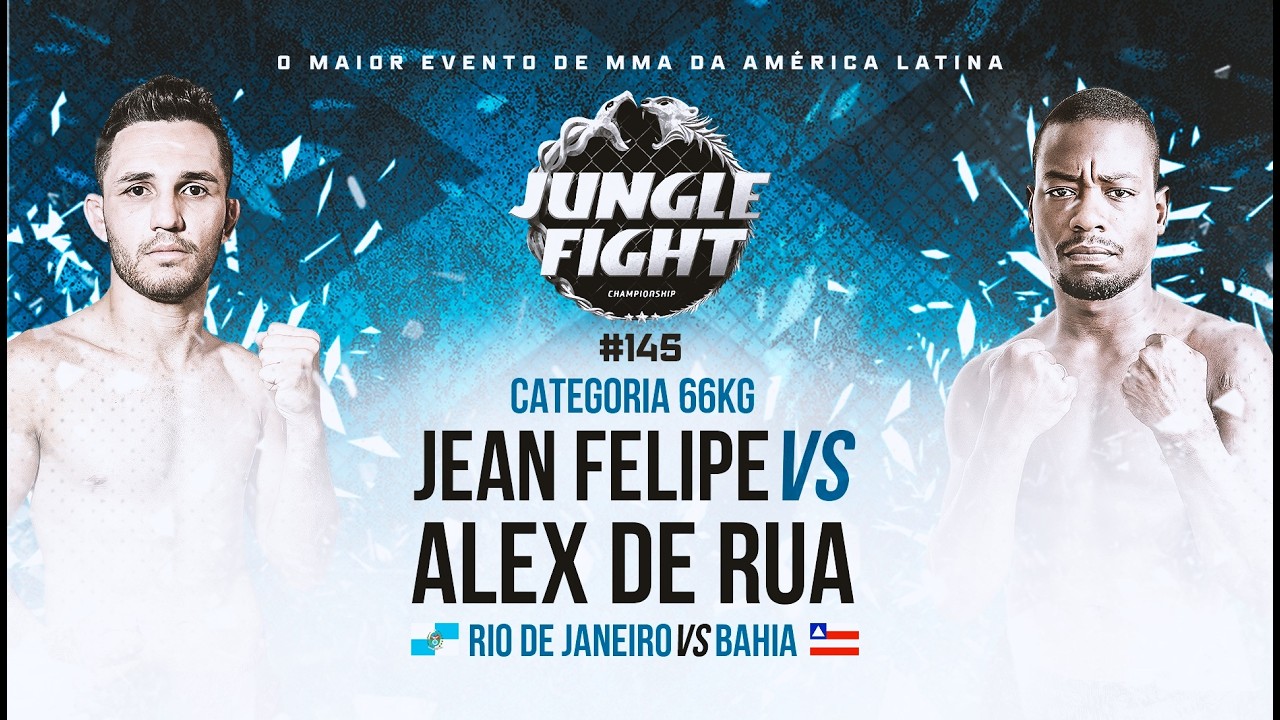 JUNGLE FIGHT 145 l JEAN FELIPE X ALEX DE RUA