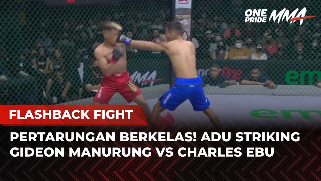 SAMA-SAMA KERAS! Pertarungan Sengit Gideon Manurung vs Charles Ebu | Flashback Full Fight