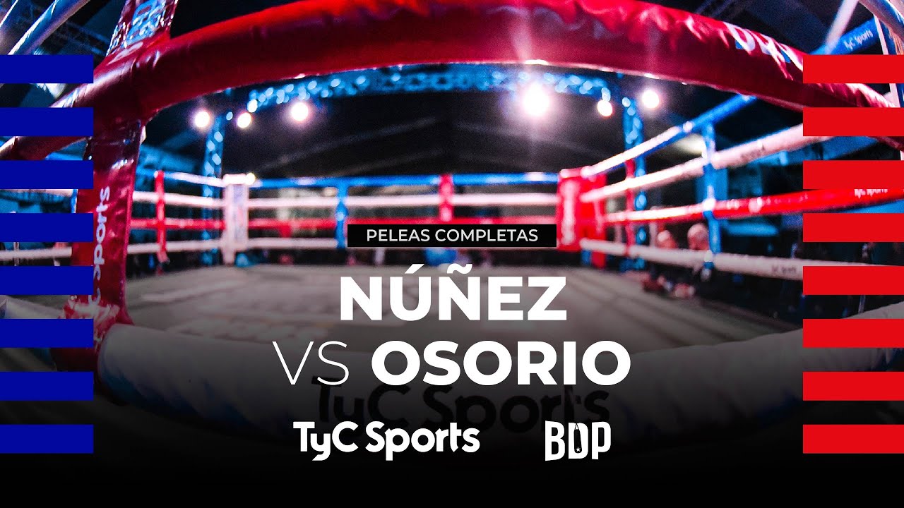 Aarón Núñez vs. Christian Osorio - Boxeo de Primera - TyC Sports