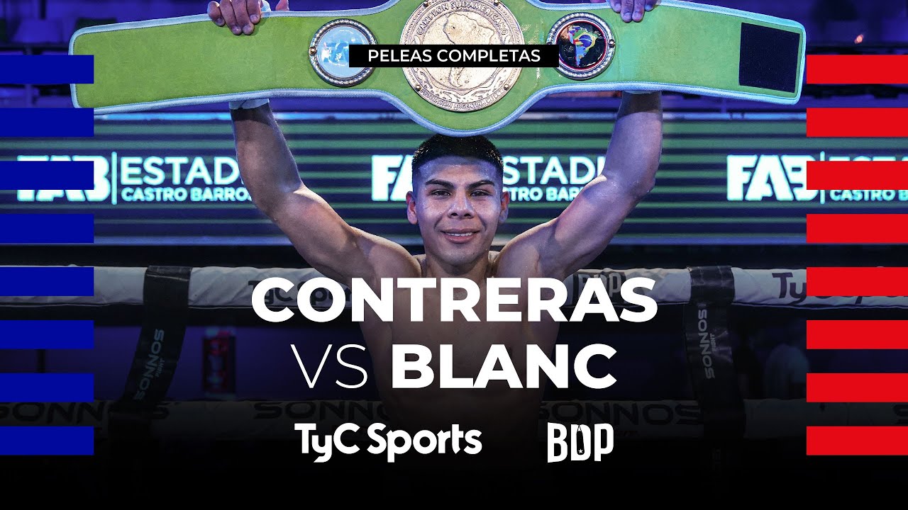 Joel Contreras vs. Leandro Blanc - Boxeo de Primera - TyC Sports
