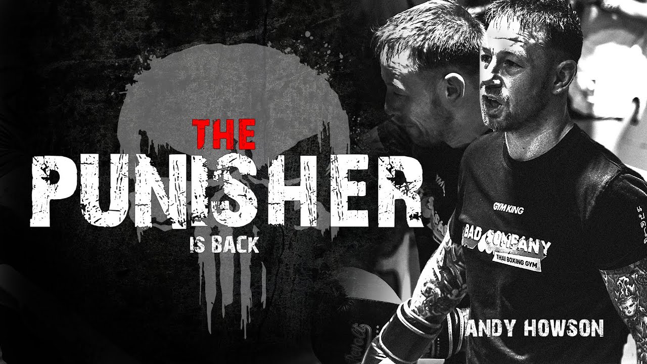 The Punisher Andy Howson Muay Thai Highlight