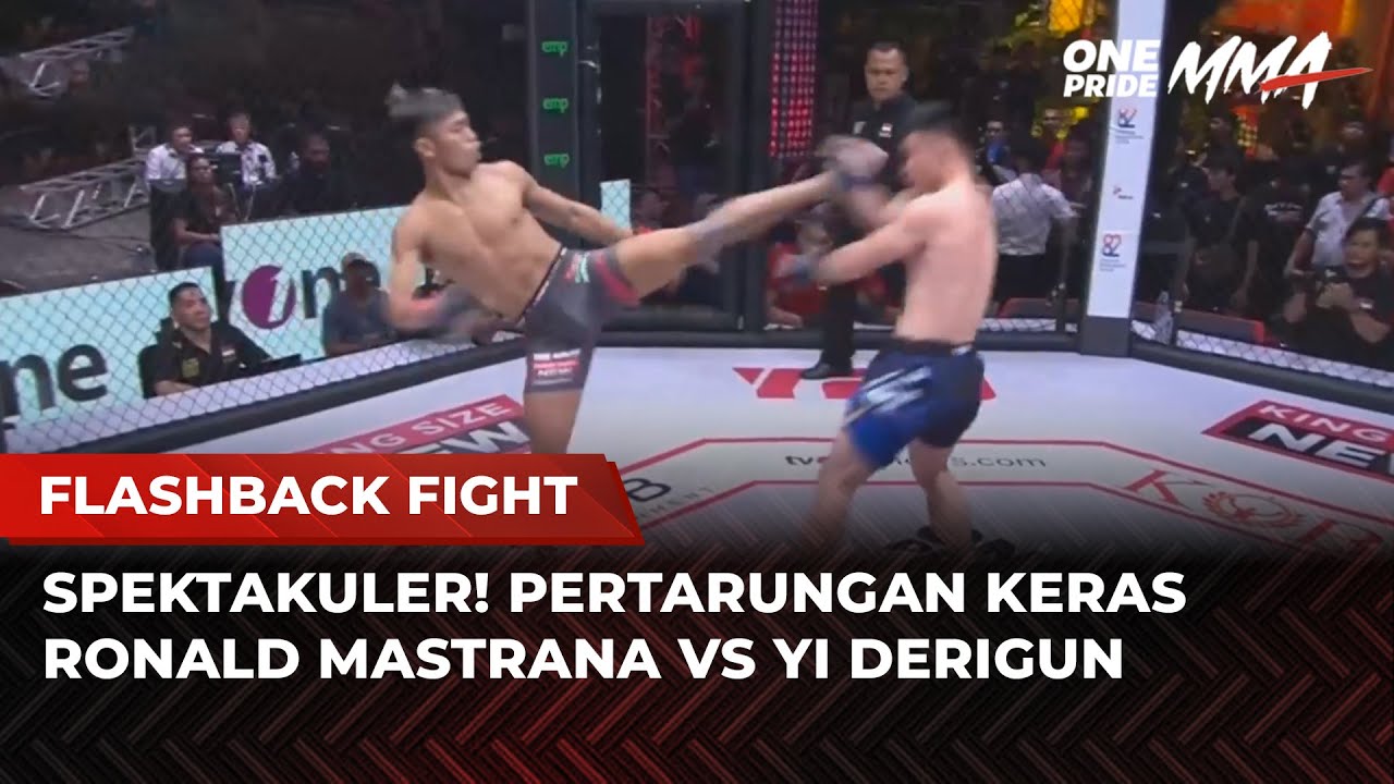 EPIC BATTLE‼️Pertarungan Panas Ronald Mastrana vs Yi Derigun | Flashback Full Fight One Pride MMA