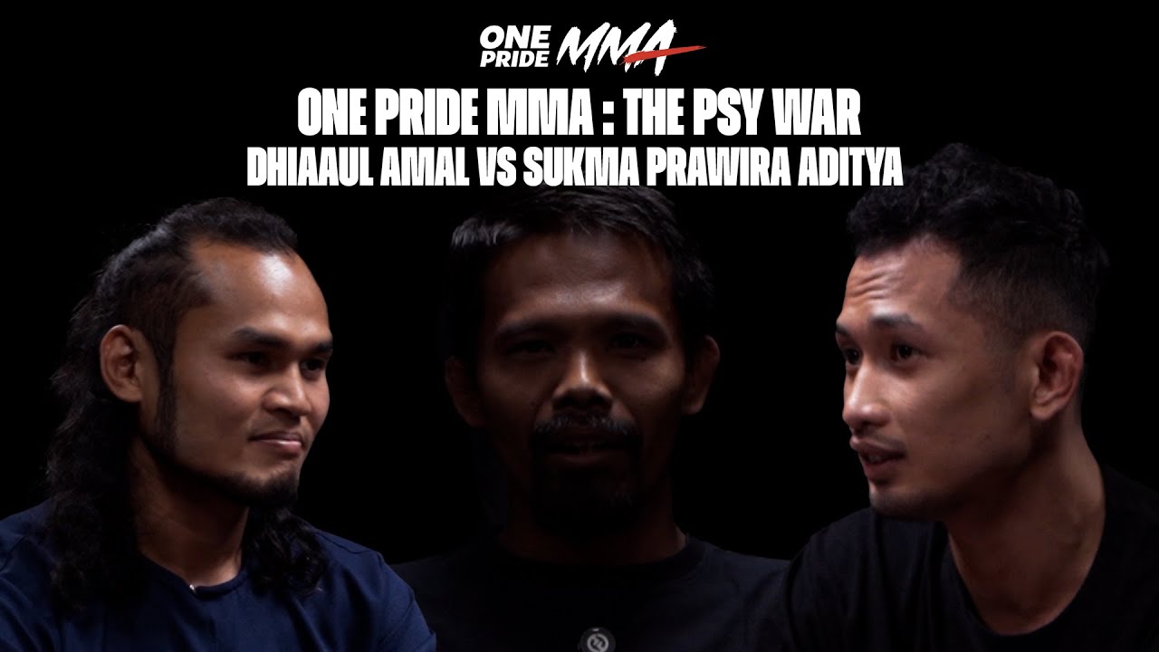 ONE PRIDE MMA : THE PSY WAR | DHIAAUL AMAL VS SUKMA PRAWIRA ADITYA