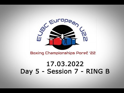 EUBC U22 - Day 5 - Session 7 - RING B