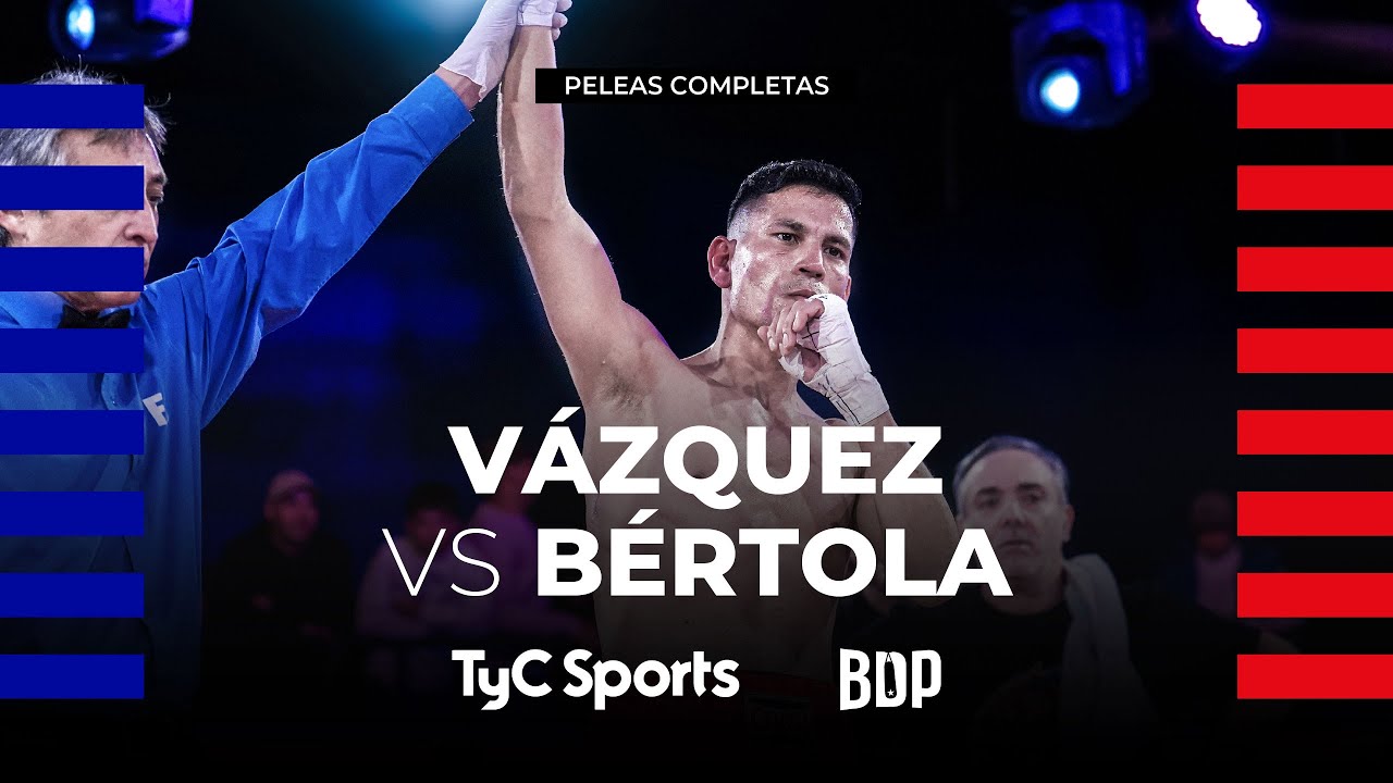 Javier Vázquez vs. Mariano Bértola - Boxeo de Primera Promocional - TyC Sports