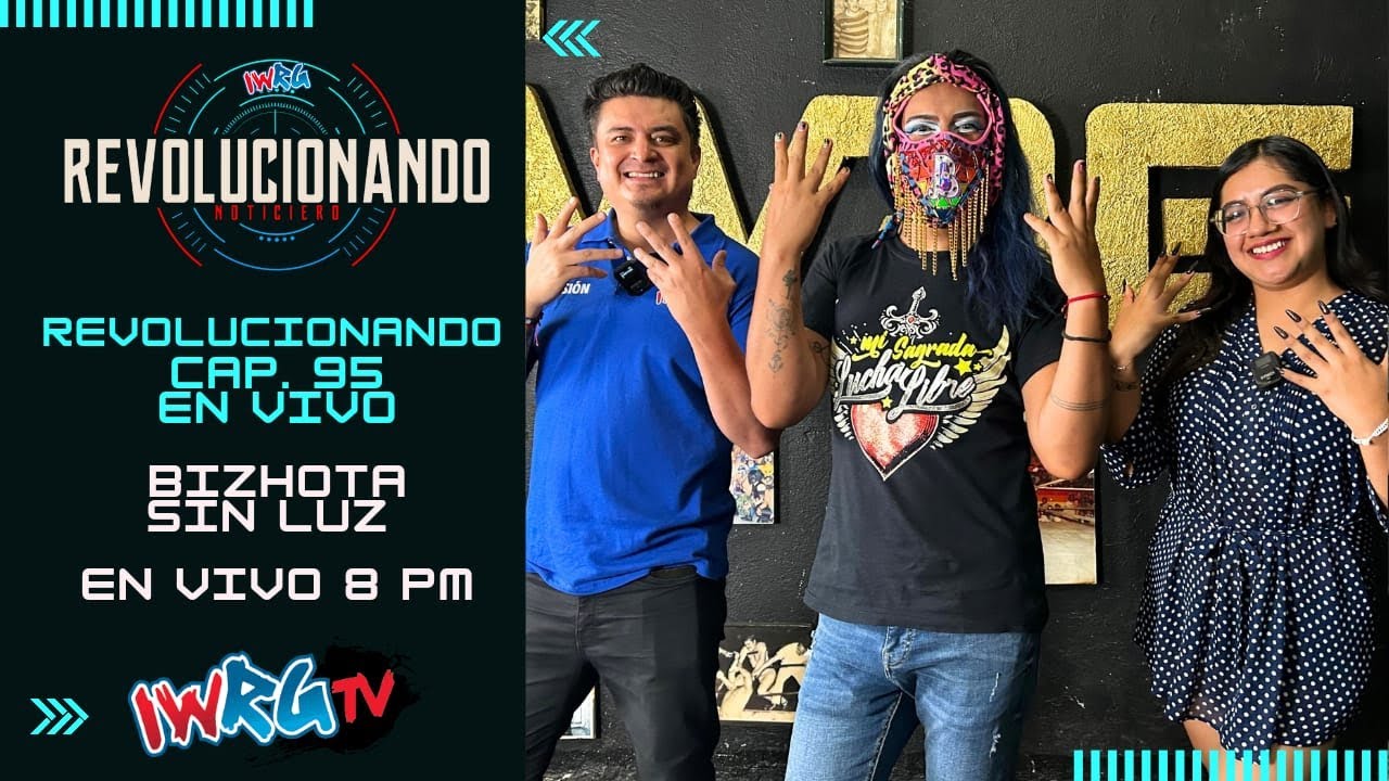 IWRG EN VIVO 🛑  |  REVOLUCIONANDO  CAPITULO  95  |  BIZHOTA