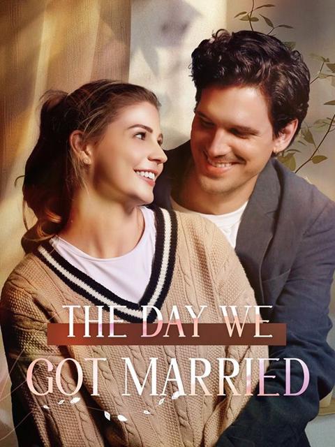 The Day We Got Married