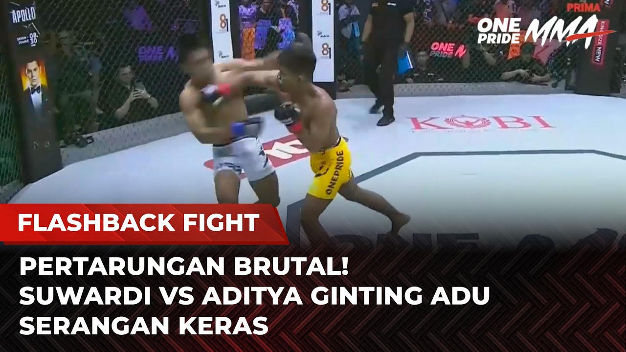 PERTARUNGAN KERAS‼️Suwardi vs Aditya Ginting | Flashback Full Fight One Pride MMA