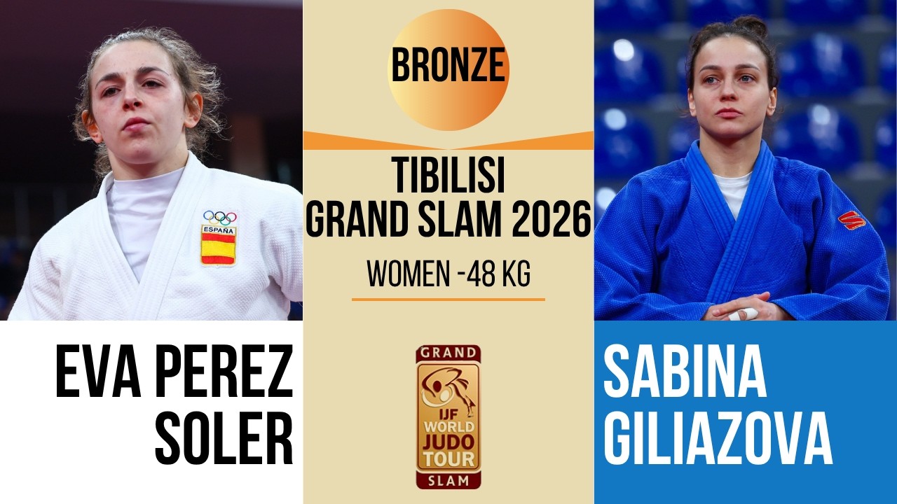 Eva PEREZ SOLER VS Sabina GILIAZOVA | Tbilisi Grand Slam 2026 | BRONZE -48 kg