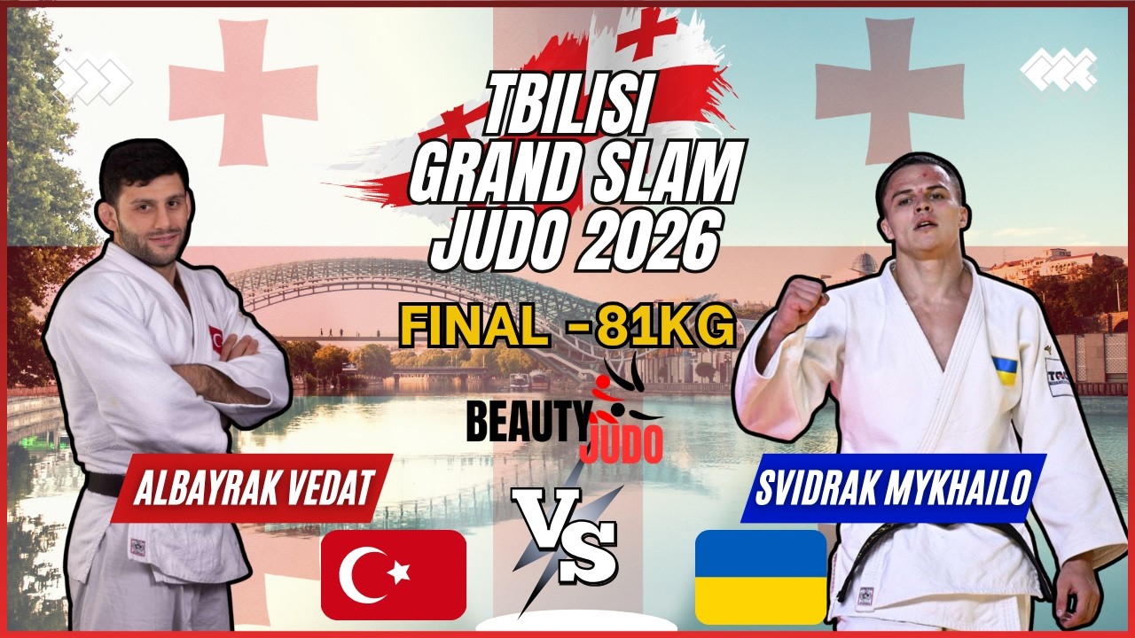 🏆 Final -81Kg | Vedat ALBAYRAK (TUR) vs Mykhailo SVIDRAK (UKR) | Tbilisi Grand Slam 2026 🏆
