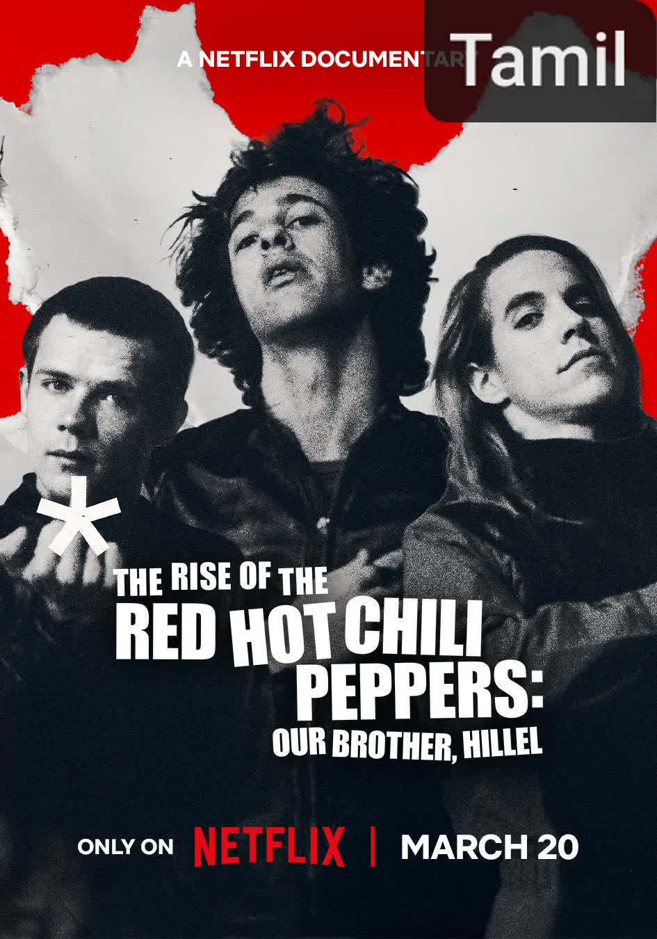 The Rise of the Red Hot Chili Peppers: Our Brother, Hillel [Tamil]