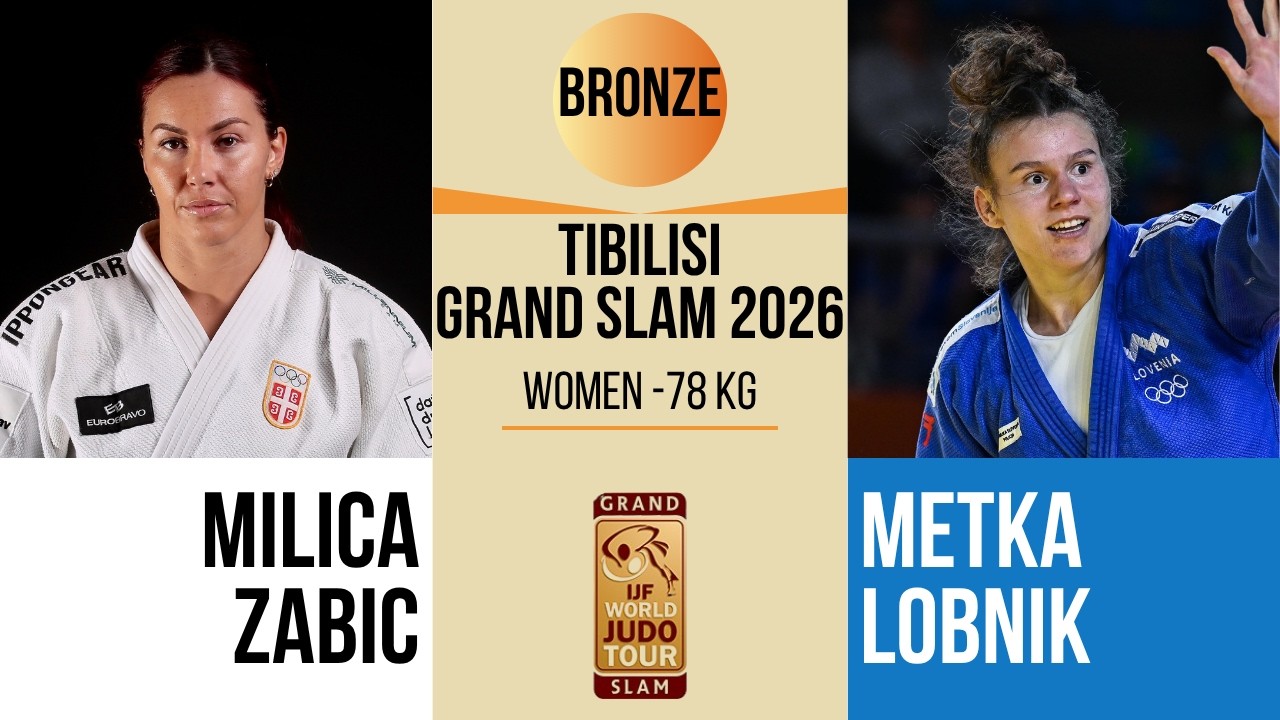 Milica ZABIC VS Metka LOBNIK | Tbilisi Grand Slam 2026 | BRONZE -78 kg