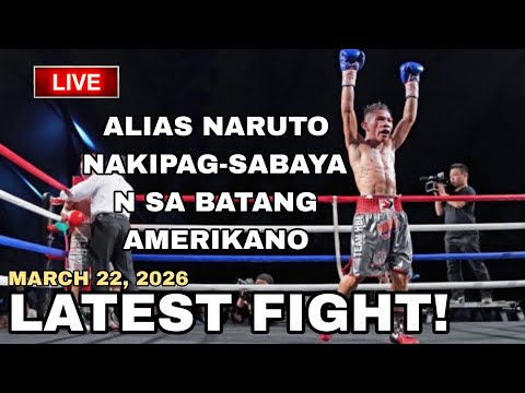 LATEST FIGHT! March 22, 2026 l alias NARUTO grabe sinabayan ang batang Amerikano